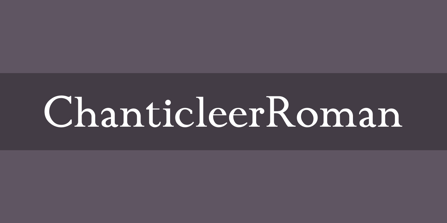 Font ChanticleerRoman